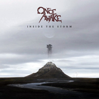 Once Awake - Inside the Storm