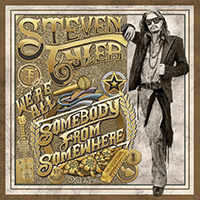 Steven Tyler - We're All Somebody From Somewhere