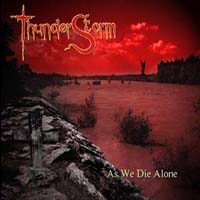 ThunderStorm (ITA) - As We Die Alone