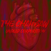 Undead Corporation, 2022 -  The Chainsaw (EP) 