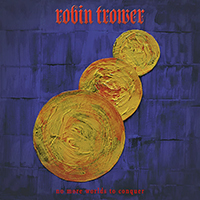 Robin Trower - No More Worlds To Conquer