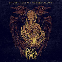 Devil's Trade - Those Miles We Walked Alone