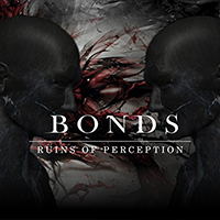 Ruins of Perception - Bonds