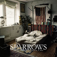 Sparrows, 2016 -  Let The Silence Stay Where It Was