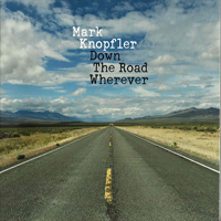 Knopfler, Mark - Down The Road Whereve
