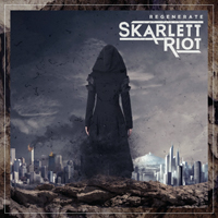 Skarlett Riot - Regenerate