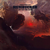 Robert Pehrsson's Humbucker - Out of the Dark