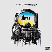 Perfect By Tomorrow - Lyra