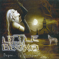 Little Dead Bertha, 2007 -  Dance... In Darkness (EP) 