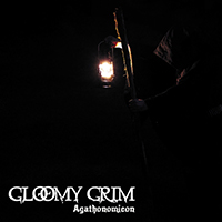 Gloomy Grim, 2021 -  Agathonomicon 