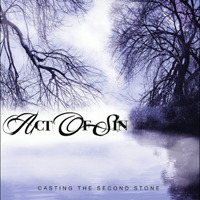 Act of Sin - Casting The Second Stone