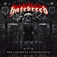 Hatebreed - The Concrete Confessional