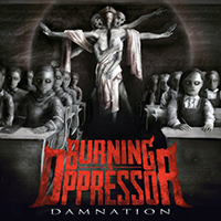 Burning The Oppressor - Damnation