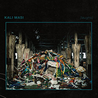 Kali Masi - (Laughs)