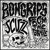 Scuzz -  Bong Rips from the Grave