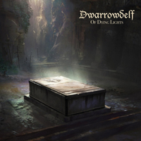 Dwarrowdelf - Of Dying Lights