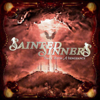 Sainted Sinners - Back With A Vengeance