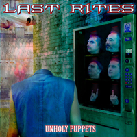 Last Rites - Unholy Puppets