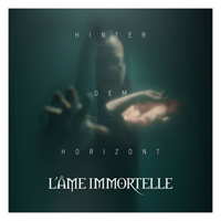  L'ame Immortelle - Hinter Dem Horizont 