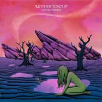 Mathis Hunter - Mother Tongue