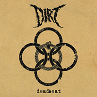 Dirt (FIN), 2022 -  Deadbeat