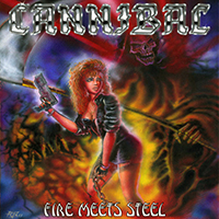 Cannibal - Fire Meets Steel
