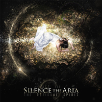 Silence The Aria - Act III: The Residual Spirit