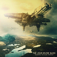 John Irvine Band - Scanning The Dark Horizon