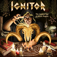 Ignitor -  The Golden Age of Black Magick