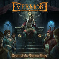 Evermore (SWE) - Court Of The Tyrant King 