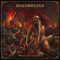 Werewolves -  What a Time to Be Alive 