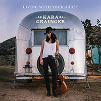 Kara Grainger - Living With Your Ghost