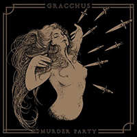 Gracchus - Murder Party