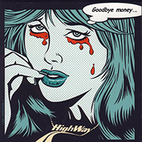 HighWay (Fra), 2005 -  Goodbye Money 