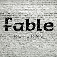 Fable (USA) - Returns