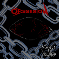 Obssesion - Ciegos A Voluntad