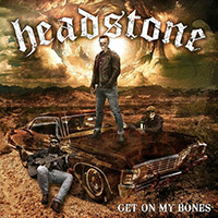 Headstone (DEU, Kraiburg) - Get on My Bones