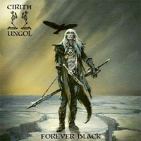 Cirith Ungol - Forever Black