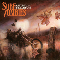 Surf Zombies - Return of the Skeleton