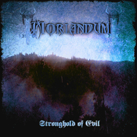 Moriandum - Stronghold Of Evil