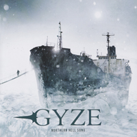 Gyze - Northern Hell Song