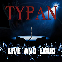 Typan - Live And Loud