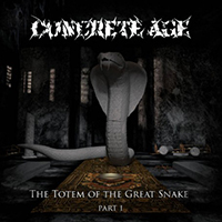 Concrete Age - The Totem of the Great Snake (part 1)