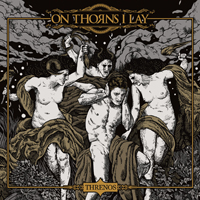 On Thorns I Lay - Threnos 