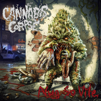 Cannabis Corpse - Nug so Vile