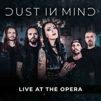 Dust In Mind - Live at the Opera