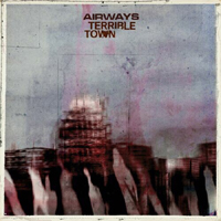 Airways - Terrible Town