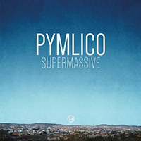 Pymlico, 2022 -  Supermassive 