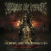 Cradle Of Filth -  Dusk... And Her Embrace - The Original Sin